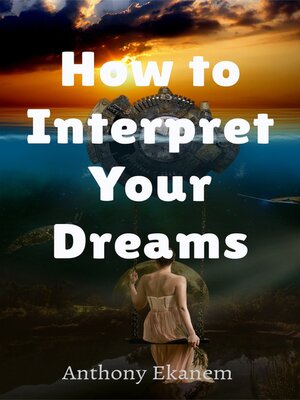 cover image of How to Interpret Your Dreams